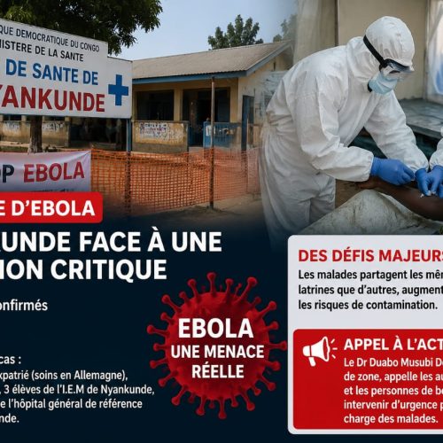 Irumu : la zone de santé de Nyankunde fait face à d’énormes défis dans la prise en charge des malades d’Ebola